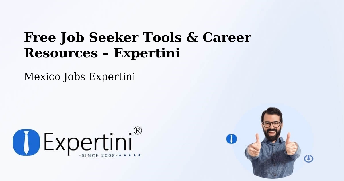 Free Job Seeker Tools & Career Resources – Tecolots - Tecolots, Mexico Jobs Expertini