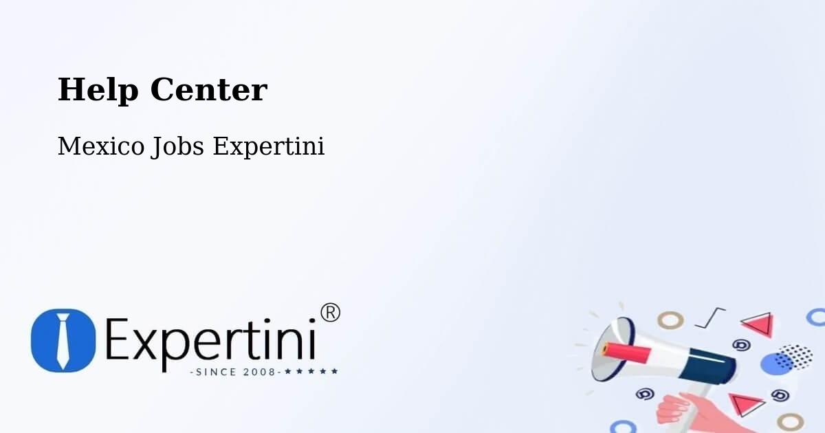 Help Center – Tecolots - Mexico Jobs Expertini