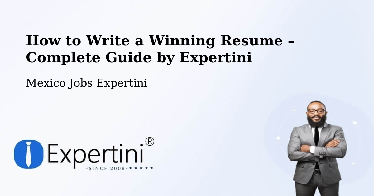 Resume Writing Guide for Job Seekers – Tecolots - Tecolots, Mexico Jobs Expertini